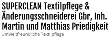 SUPERCLEAN Textilpflege & Änderungsschneiderei Gbr, Inh. Martin und Matthias Priedigkeit